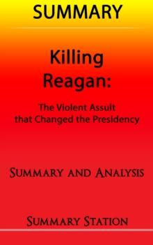 Killing Reagan | Summary