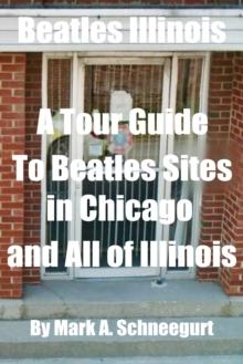 Beatles Illinois  A Tour Guide To Beatles Sites in Chicago and All of Illinois