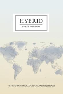 Hybrid: The transformation of a cross cultural people pleaser