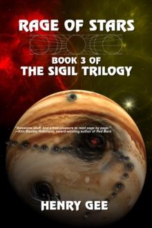 Rage of Stars: Book Three of The Sigil Trilogy