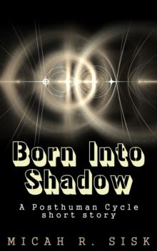 Born Into Shadows