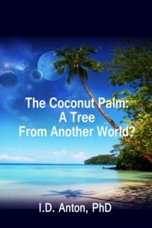 Coconut Palm: A Tree from Another World?