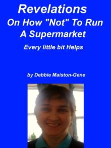 Revelations On How "Not" To Run A Supermarket