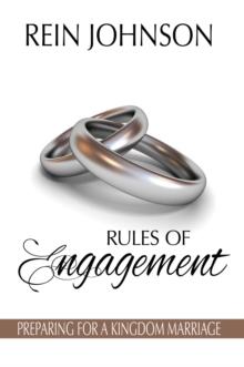 Rules of Engagement: Preparing for a Kingdom Marriage