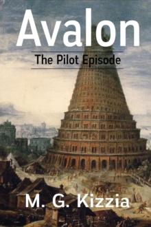 Avalon, the Pilot Episode : Avalon