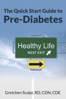 Quick Start Guide To Pre-Diabetes