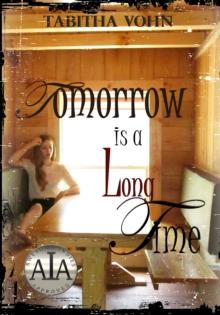 Tomorrow is a Long Time