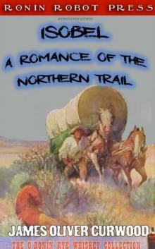 Isobel: A Romance of the Northern Trail