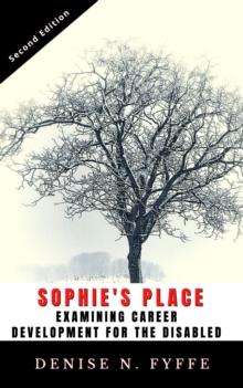 Sophie's Place: A Look At Career Development For The Disabled