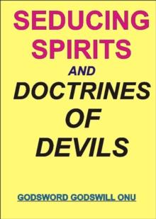 Seducing Spirits and Doctrines of Demons