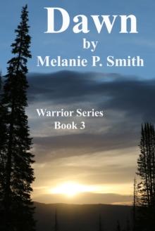 Dawn: Warrior Series Book 3