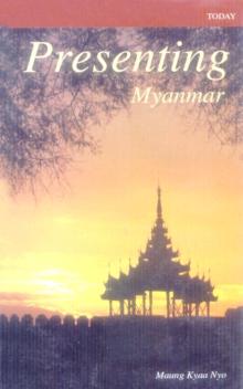 Presenting Myanmar