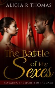 Battle of the Sexes...Revealing the Secrets of the Game