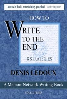 How to Write to the End / Eight Strategies