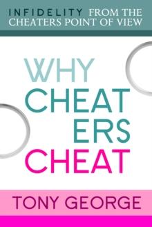 Why Cheaters Cheat