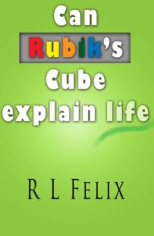 Can Rubik's Cube Explain Life?