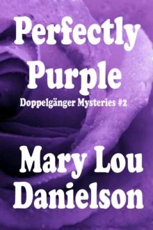 Perfectly Purple: Doppelganger Mysteries #2