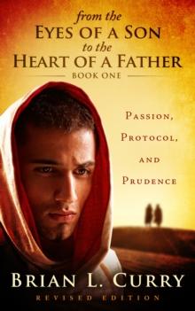 From the Eyes of a Son to the Heart of a Father: Passion, Protocol, and Prudence