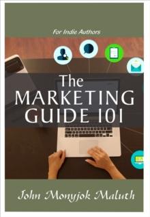 Marketing Guide 101: For Indie Authors