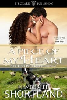 Piece of My Heart [Irish Pride Series]