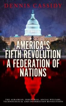 America's Fifth Revolution: A Federation of Nations