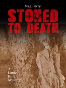 Stoned to Death: A Jamie Brodie Mystery