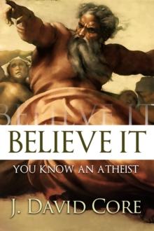 Believe It, You Know an Atheist