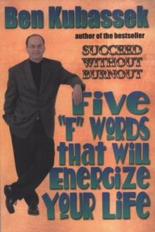 Five F-Words That Will Energize Your Life!