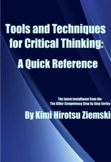 Tools and Techniques for Critical Thinking: A Quick Reference