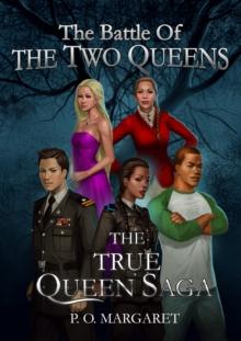 True Queen Saga: The Battle of the Two Queens