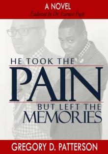 He Took the Pain but Left the Memories