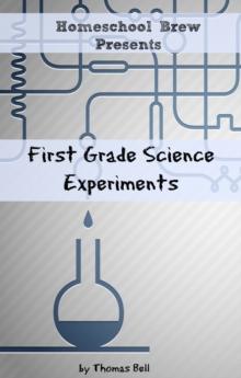 First Grade Science Experiments