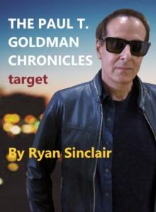 Paul T. Goldman Chronicles: TARGET