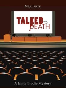 Talked to Death: A Jamie Brodie Mystery