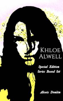 Khloe Alwell Series: Special Edition Series Boxed Set