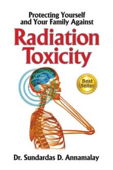 Protecting Yourself and Your Family Against Radiation Toxicity