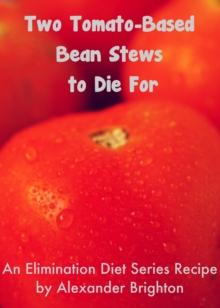 Two Tomato-Based Bean Stews to Die For