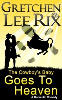 Cowboy's Baby Goes To Heaven