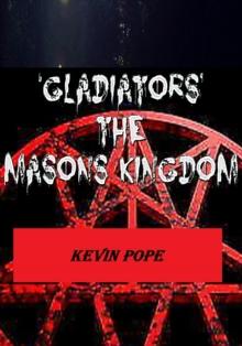 'Gladiators' The Masons Kingdom