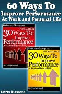 60 Ways To Improve Performance At Work and Personal Life