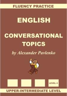 English, Conversational Topics, Upper-Intermediate