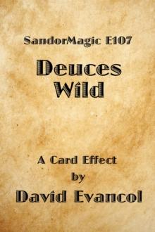 SandorMagic E107: Deuces Wild