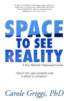 Space to See Reality: A New Model for Professional Coaches