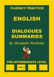 English, Dialogues, Summaries, Pre-Intermediate Level