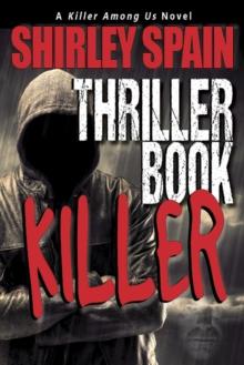 Thriller Book Killer (A Killer Among Us Thriller, Book 1)