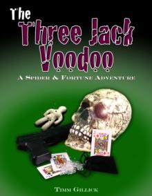 Three Jack Voodoo: A Spider & Fortune Adventure