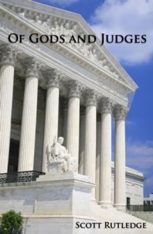 Of Gods and Judges: The Strange Story of the First Amendment