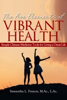 Five Elements of Vibrant Health