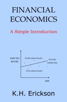 Financial Economics: A Simple Introduction