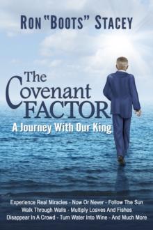 Covenant Factor: A Journey With Our King